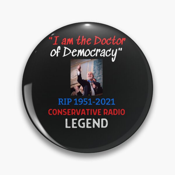 Item preview, RIP Rush Limbaugh  I Am The Doctor Of Democracy Classic T-Shirt Essential T-Shirt designed and sold by MarioObran.