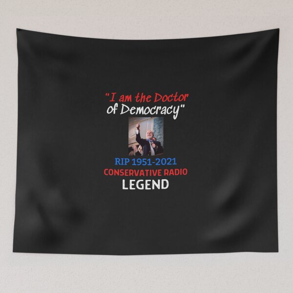 Item preview, RIP Rush Limbaugh  I Am The Doctor Of Democracy Classic T-Shirt Essential T-Shirt designed and sold by MarioObran.