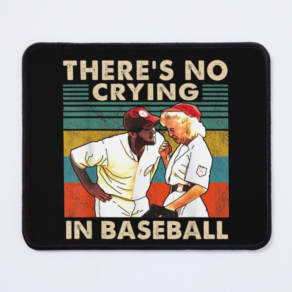 Item preview, Theres No Crying In Baseball designed and sold by peachlovey.