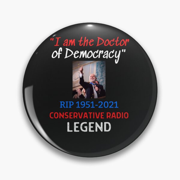 Item preview, RIP Rush Limbaugh  I Am The Doctor Of Democracy Classic T-Shirt designed and sold by MarioObran.