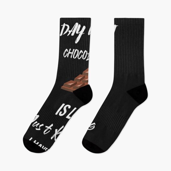 Item preview, A Day Without Chocolate Is Like Just Kidding I Have No Idea (18) designed and sold by Nena12312.