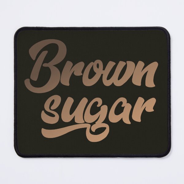 Item preview, Brown Sugar designed and sold by HappySchnapper.