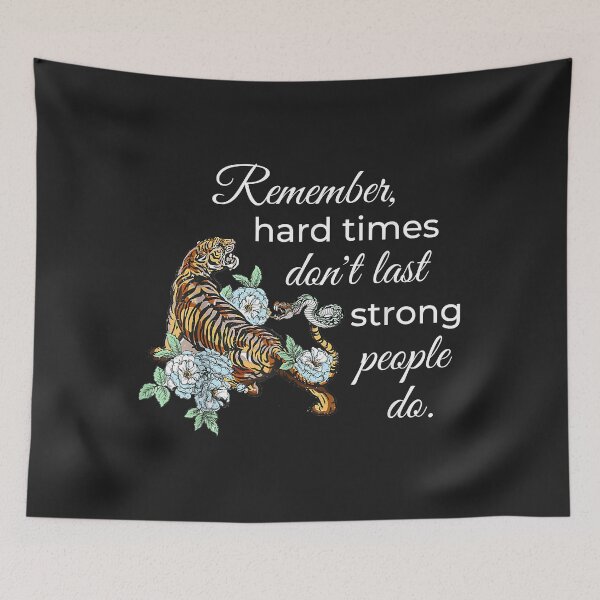 Item preview, Inspirational Hard Times Strong People Quote designed and sold by olgacadb.