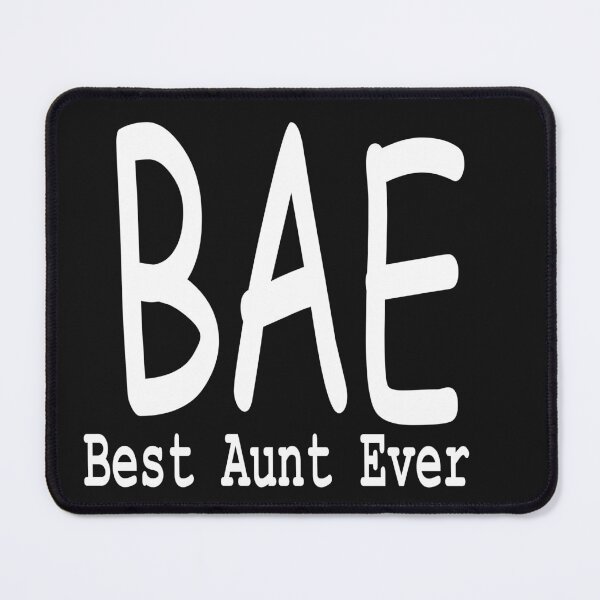 Item preview, BAE Best Aunt Ever designed and sold by Moeez Javed.