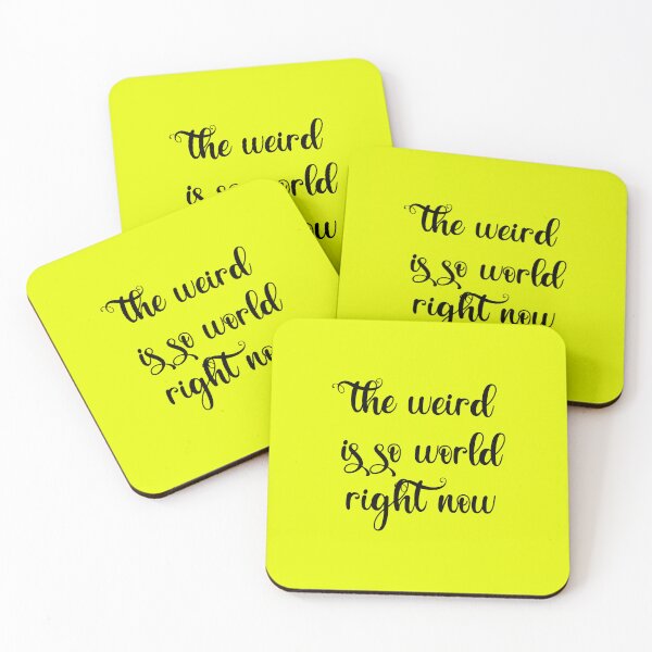 Item preview, weird is so world right now designed and sold by exponentialart.