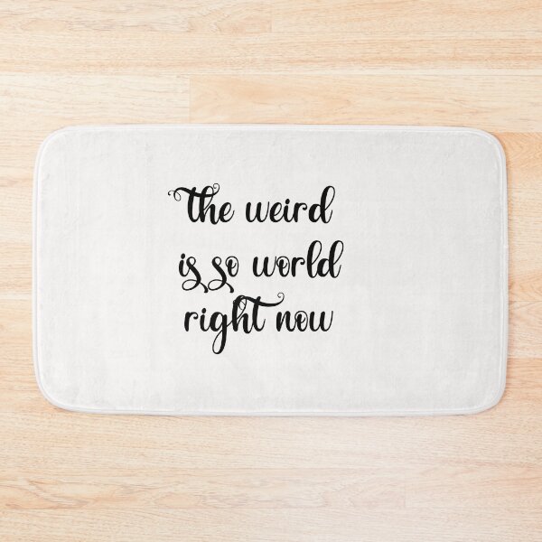Item preview, weird is so world right now designed and sold by exponentialart.