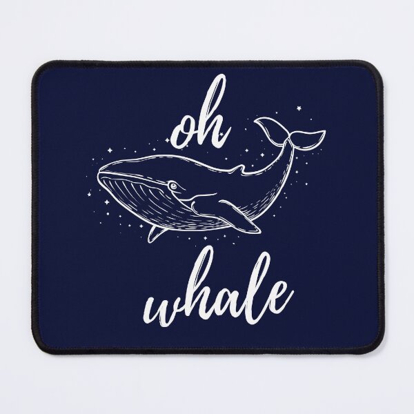 Item preview, Oh Whale Funny Saying Pun Of Oh Well designed and sold by HappyBright.
