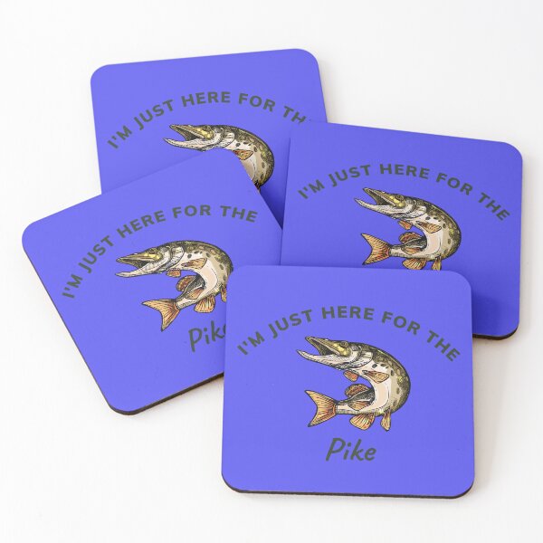Item preview, I'm just here for the Pike designed and sold by BenEilts.