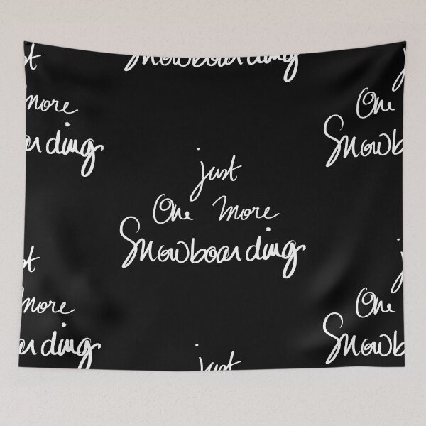 Item preview, just one more snowboarding designed and sold by InmyOwnwords.