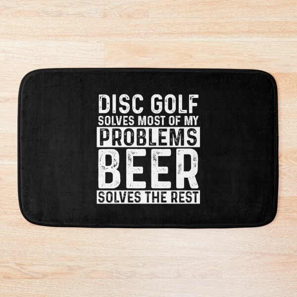 Item preview, Disc Golf Solves Most Of My Problems Beer Solves The Rest designed and sold by KrazyKatz.