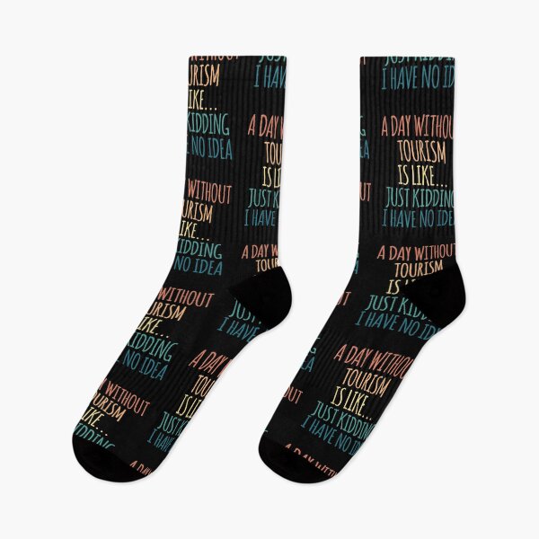 Item preview, A Day Without Tourism Is Like Just Kidding I Have No Idea designed and sold by kindxinn.