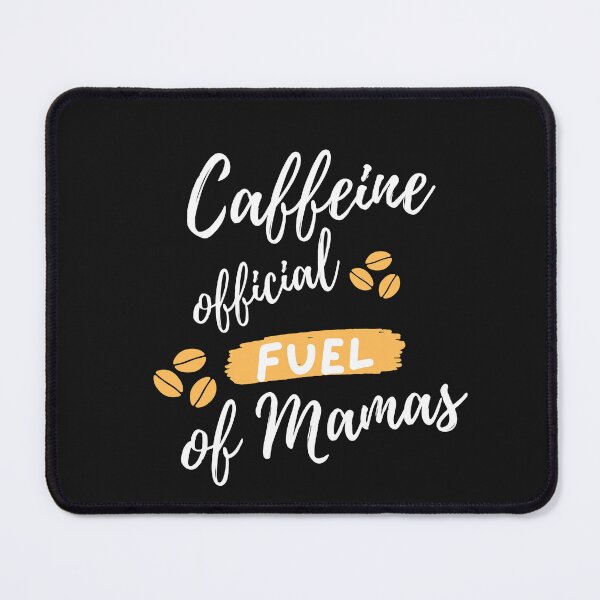Item preview, Caffeine The Official Fuel Of Mamas - Coffee Funny Coffee Gift For Coffee Lovers designed and sold by unique things.