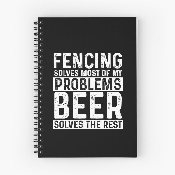 Item preview, Fencing Solves Most Of My Problems Beer Solves The Rest designed and sold by KrazyKatz.