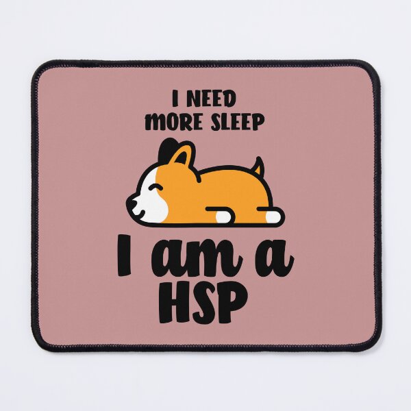 Item preview, Highly Sensitive People I need to sleep more designed and sold by emm-j.