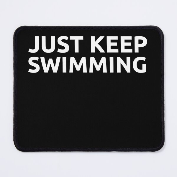 Item preview, Just keep swimming designed and sold by hamzab7.