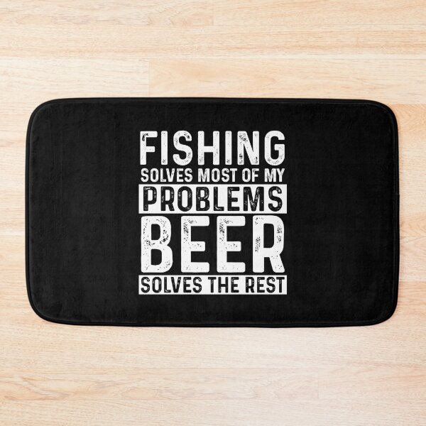 Item preview, Fishing Solves Most Of My Problems Beer Solves The Rest designed and sold by KrazyKatz.