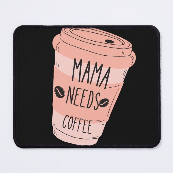 Item preview, Mama Needs Coffee - Coffee Funny Coffee Gift For Coffee Lovers designed and sold by unique things.