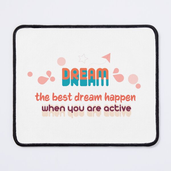 Item preview, The best dream happen when you are active - Art of the best dream happen when you are active designed and sold by Mintminz.