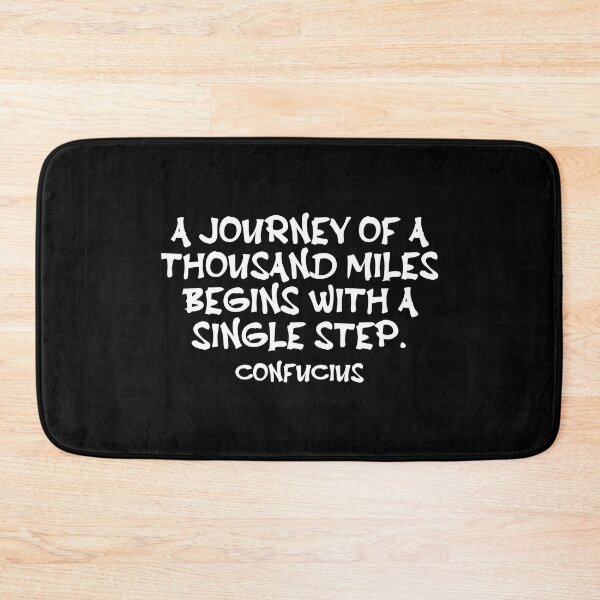 Item preview, Confucius Quote - A Journey Of a Thousand Miles Begins With A Single Step - Wisdom Quote - White designed and sold by PhiloJourney.
