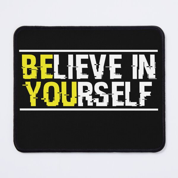 Item preview, Believe In Yourself designed and sold by beefrancky.