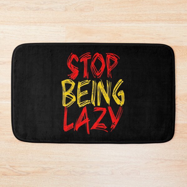 Item preview, Stop Being Lazy (Funny Quote - Vintage Retro Distressed Brush Look) designed and sold by SassyClassyMe.