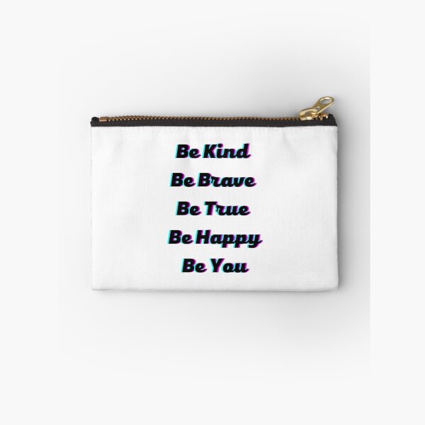 Item preview, Be Kind Be Brave Be True Be Happy Be You Essential designed and sold by Designseller1.