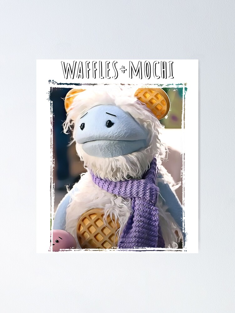 "Great Model Waffles And Mochi Awesome For Movie Fan" Poster for Sale