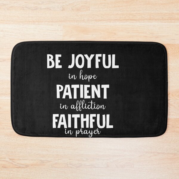 Item preview, Be Joyful In Hope Patient In Affliction Faithful In Prayer(1) designed and sold by Moeez Javed.