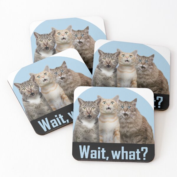 Item preview, Wait What Funny Cats designed and sold by RMelissart.