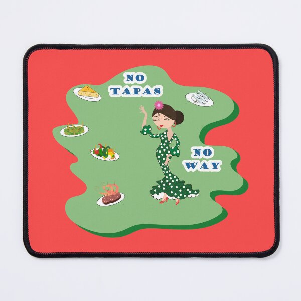 Item preview, No tapas no way. Drawing with a flamenco dancer and Tapas of Spanish food. designed and sold by Martapp.