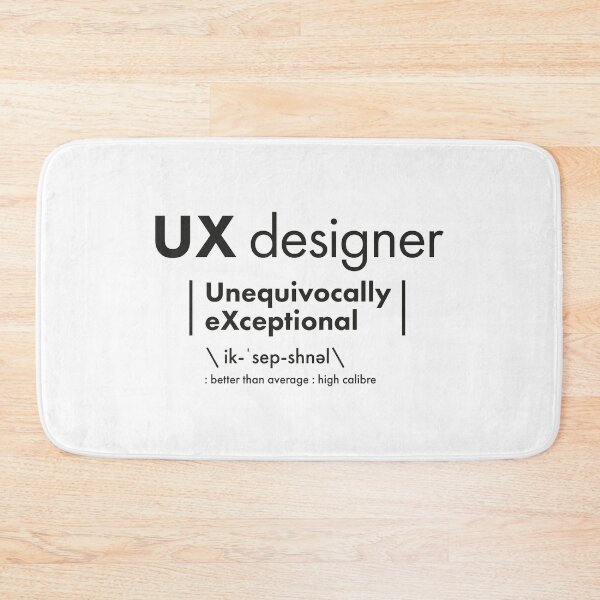Item preview, UX Designer = Unequivocally eXceptional designed and sold by VicEllisArt.