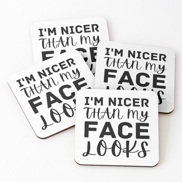 Item preview, I'm Nicer Than My Face Looks - Funny designed and sold by Nicet-shirt1.