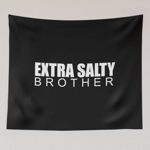 Item preview, extra salty brother (2) designed and sold by Evrard123123.