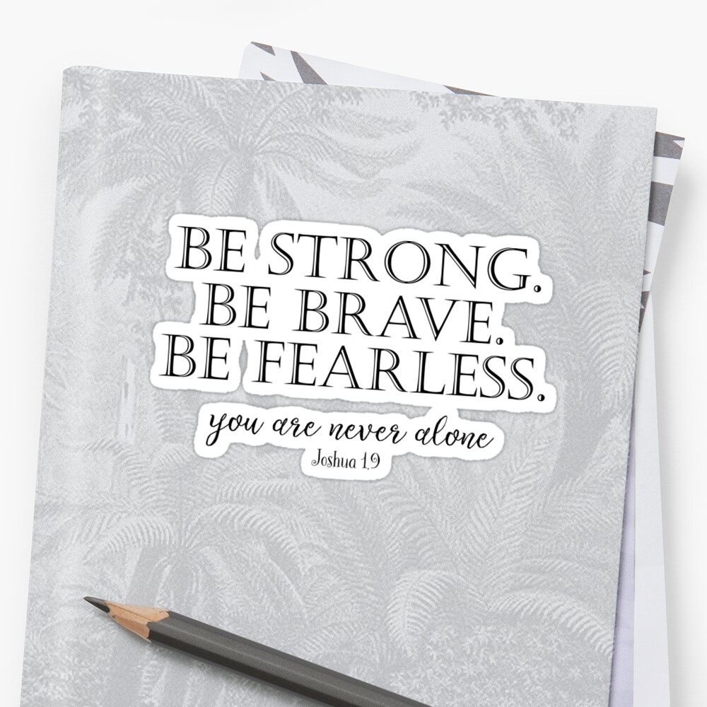 be-strong-brave-fearless-with-bible-verse-sticker-by-motivateme-redbubble