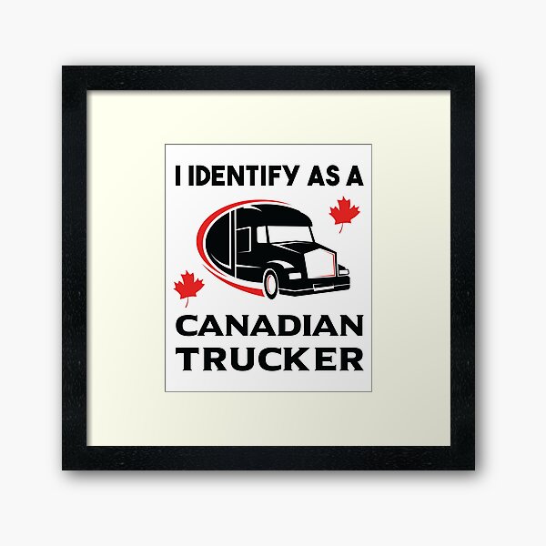 Aperçu de l'œuvre Je m'identifie comme un camionneur canadien, Freedom Convoy 2022 créée et vendue par Graphicista.