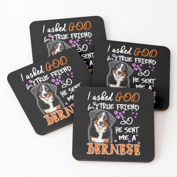 Item preview, I Ask God True Friend So He Sent Me A Bernese designed and sold by LittleDuckk.