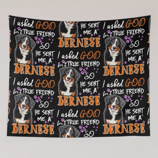 Item preview, I Ask God True Friend So He Sent Me A Bernese designed and sold by LittleDuckk.