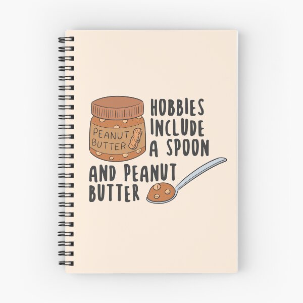 Item preview, Hobbies Include A Spoon And Peanut Butter designed and sold by KMIKBAL7.