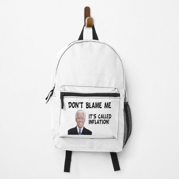 Item preview, Don't Blame Me, It's Called Inflation (Funny Political Quote - Viral Joe Biden Meme) designed and sold by SassyClassyMe.