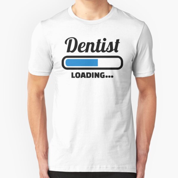 Dentist loading Slim Fit T-Shirt