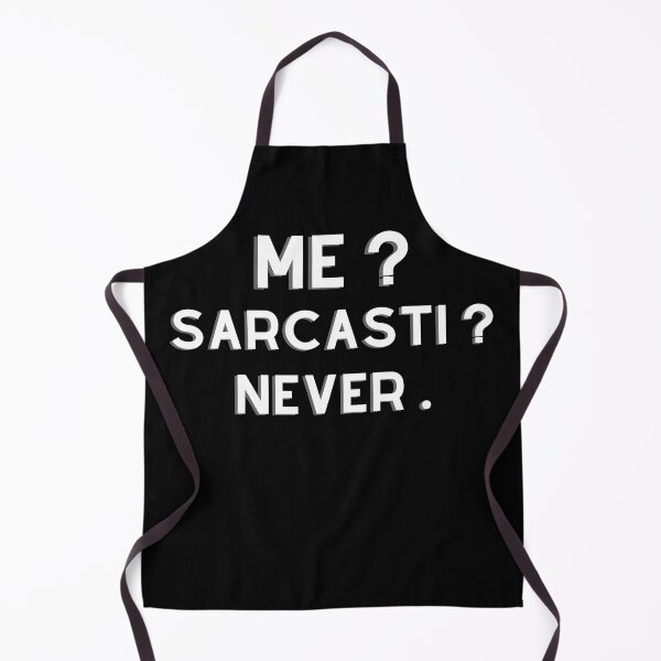 Item preview, Sarcastic - Me Sarcastic Never designed and sold by Nicet-shirt1.