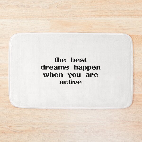 Item preview, the best dreams happen when you are active designed and sold by Ripoubsb.