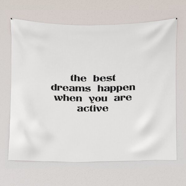Item preview, the best dreams happen when you are active designed and sold by Ripoubsb.
