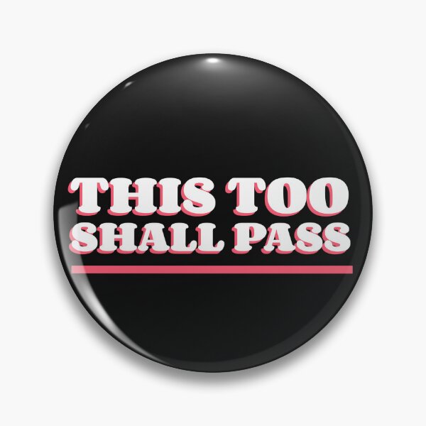 Item preview, This Too Shall Pass designed and sold by Salimah Haji.
