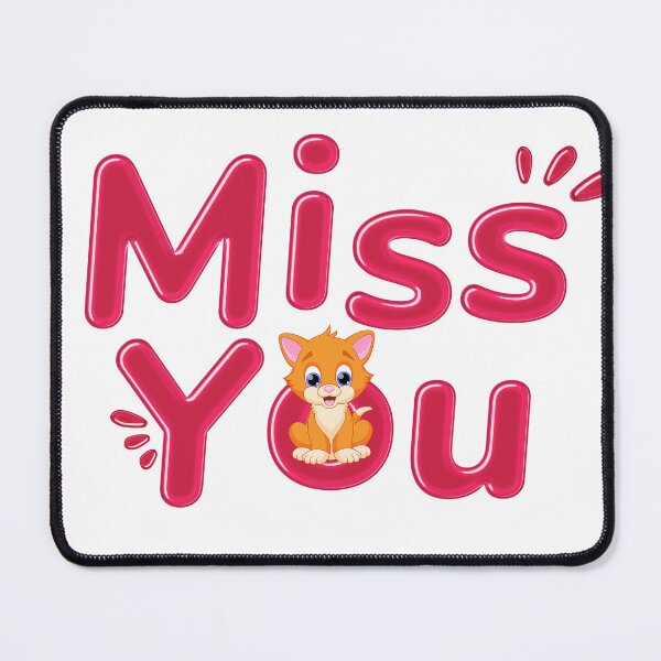 Item preview, Miss You much designed and sold by MaxMan2021.