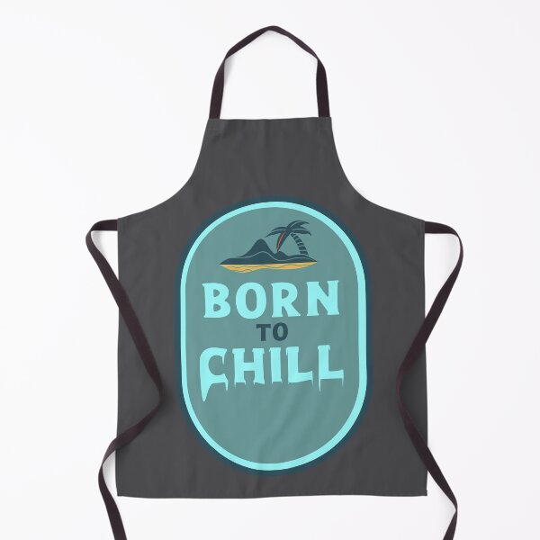 Item preview, BORN TO CHILL designed and sold by LakesideReflect.