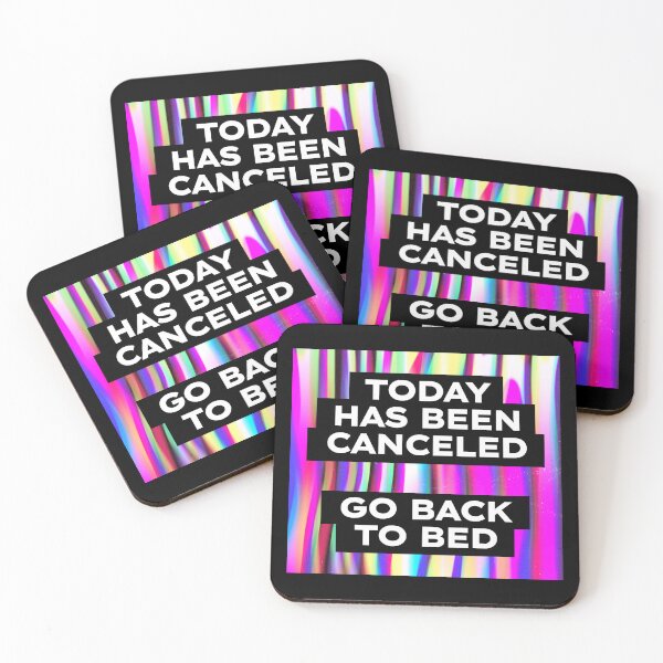 Item preview, Today Has Been Canceled Go Back To Bed designed and sold by SKivinta.