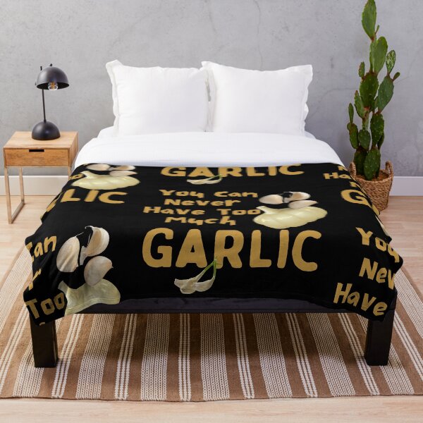 Item preview, You Can Never Have Too Much Garlic Funny Design designed and sold by EarthArtDesigns.