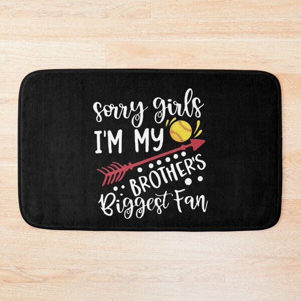 Item preview, Sorry Girls I'm My Brother's Biggest Fan Baseball designed and sold by Dressed For  Duty.