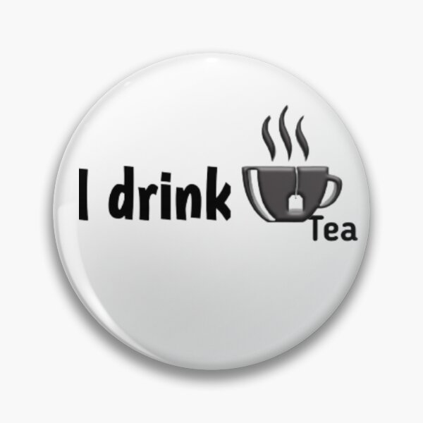 Item preview, I Drink Tea designed and sold by Courtesy-j.